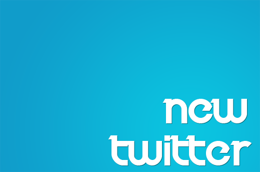 New Twitter New Twitter