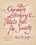 Guernsey Literary & Potato Peel Pie Society 