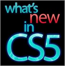 Whats New In CS5