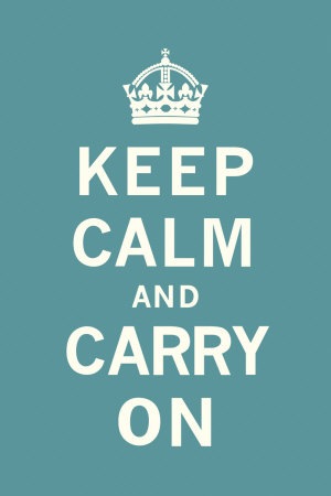 [keep-calm-and-carry-on[4].jpg]