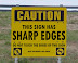 Caution sign - Caution! This sign has sharp edges!
