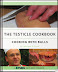 The testicle cookbook - Do you have the balls to try any of the recipes?