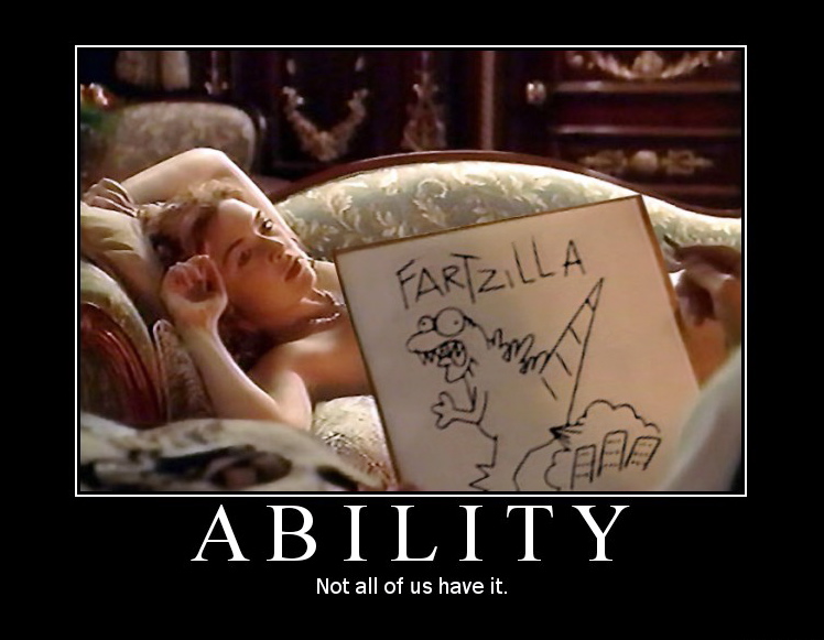 Ability - Not all of us have it.