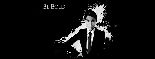 Be Bold