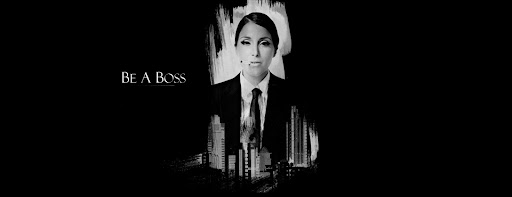 Be A Boss