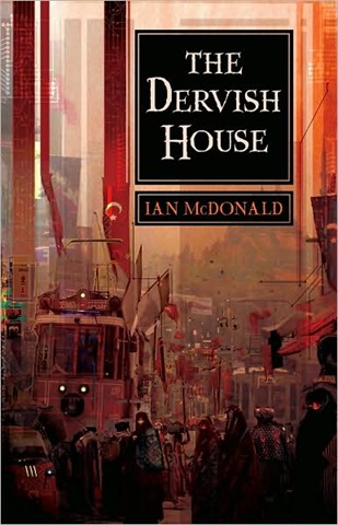 [The-Dervish-House-Ian-McDonald-Hard11-lge[4].jpg]