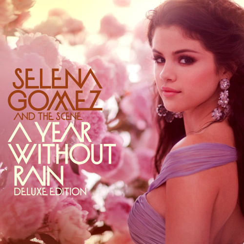 selena gomez a year without rain album cover. Selena Gomez amp; The Scene - A