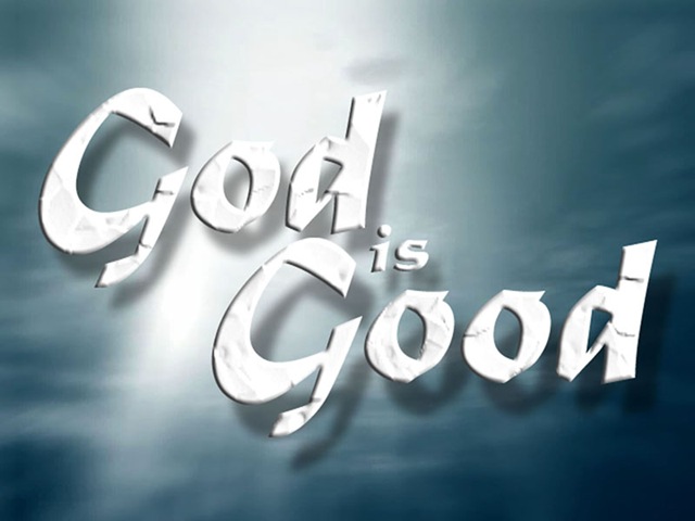 [God is Good[5].jpg]