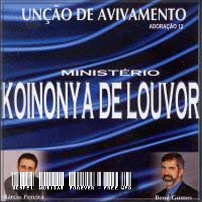 Ministério Koinonya de Louvor - Adoração 12 - Unção de Avivamento - 2001