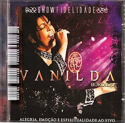 Vanilda Bordieri - Fidelidade - Ao Vivo - 2007