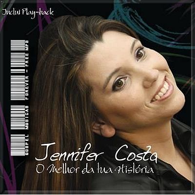Jennifer Costa - O Melhor da Tua História - 2009