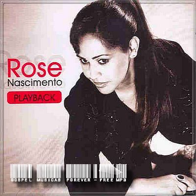 Rose Nascimento - Uma Questão de Fé - Playback - 2006