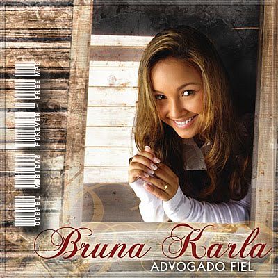 Bruna Karla - Advogado Fiel - 2009