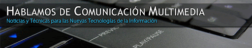 Hablamos de comunicación multimedia