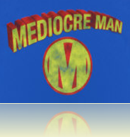 mediocre_man