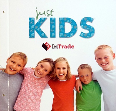 InTrade, Just Kids 1