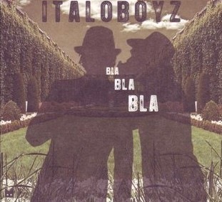 [Italoboyz - Bla Bla Bla [CD ALBUM] ( Tech House ).jpg]