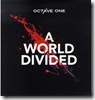 Octave One - A World Divided