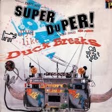 [Turntablist - Super Duper Duck Breaks.jpg]