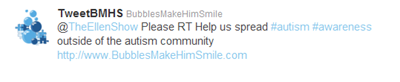 BubblesMakeHimSmile.com's tweet to Ellen Degeneres BubblesMakeHimSmile.com's tweet to Ellen Degeneres