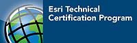 Esri Offering Technical Certification, Start in January 2011