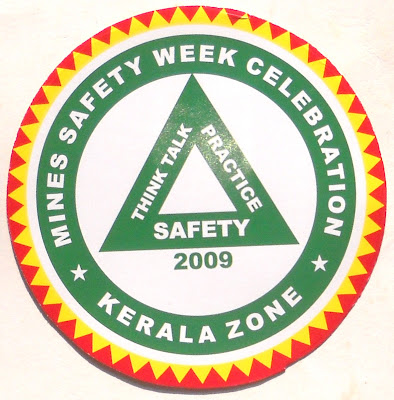 Mines Safety Week Celebration 2009 - Kerala Zone. Think Talk Practice Safety.