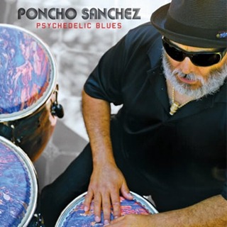 Poncho+sanchez+psychedelic+blues