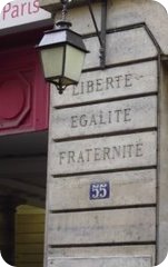 Liberte, Egalite, Fraternite Liberte, Egalite, Fraternite