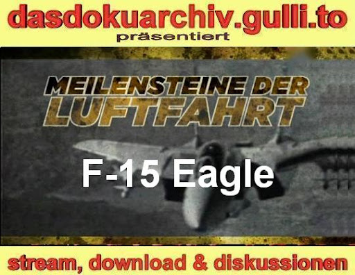 Meilensteine der Luftfahrt - F-15 Eagle