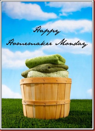 Happy Homemaker Monday Happy Homemaker Monday
