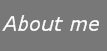  About me 
