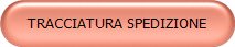 TRACCIATURA SPEDIZIONE
