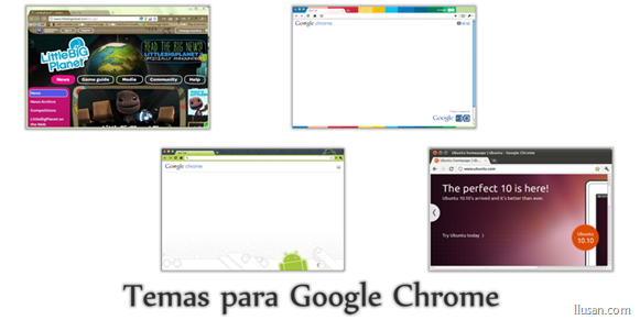 Los mejores Temas para Google Chrome