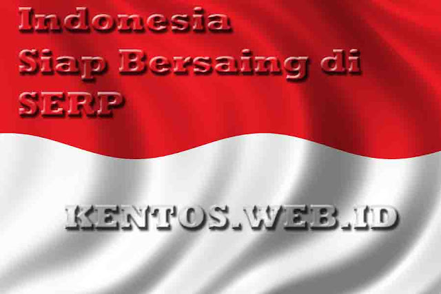 Indonesia Siap Bersaing di SERP