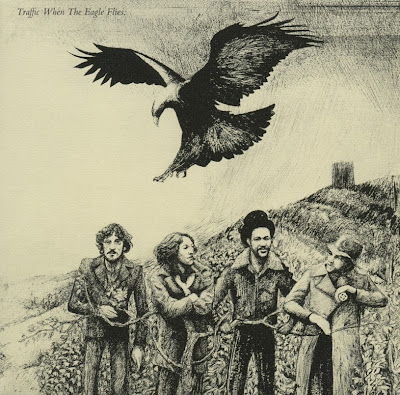 Traffic ~ 1974 ~ When the Eagle Flies