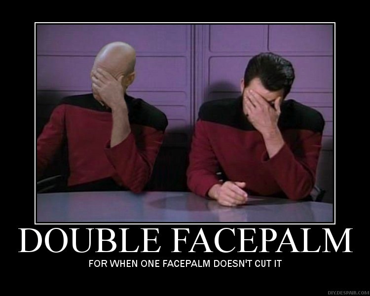 [DoubleFacePalm[5].jpg]