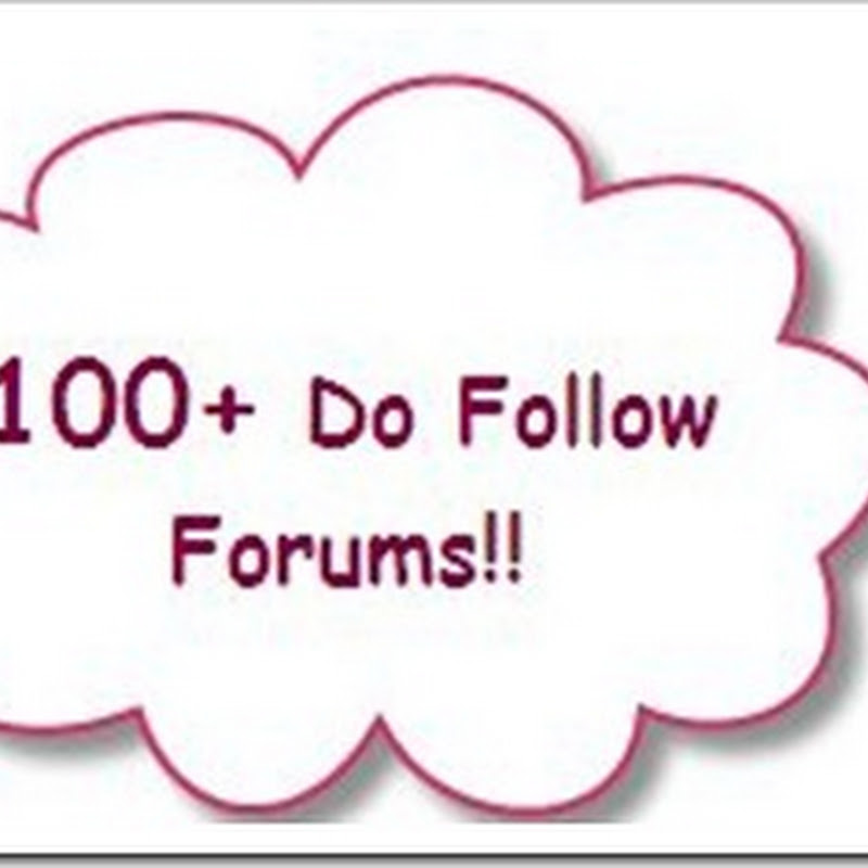 List of 100+ Do Follow Forums to Increase Backlinks!