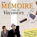 MA MEMOIRE PART EN VACANCES / Evelyne & Alain Azéma