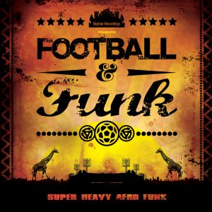 VA - Skyline Recordings Presents: Football & Funk (2010)