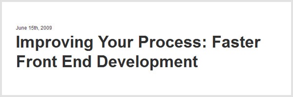 Improving-Your-Process-Faster-Front-End-Development Improving-Your-Process-Faster-Front-End-Development