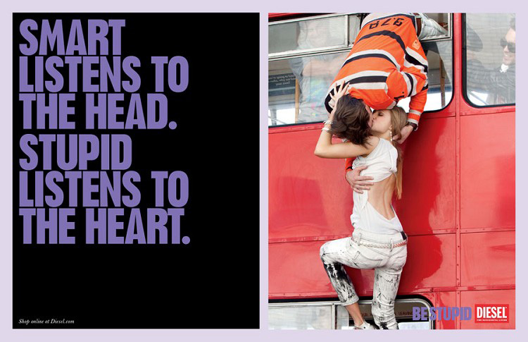 Smart listens to the head. Stupid listens to the heart
