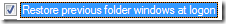 restore previous folder windows at logon