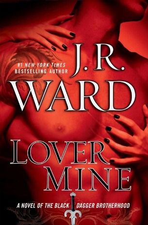 [Lover Mine - J. R. Ward[7].jpg]