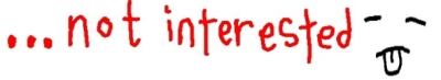 ..not interested :p