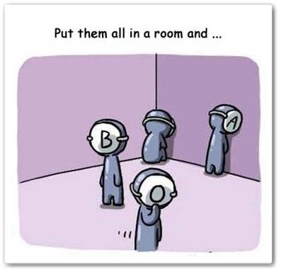 Put them all in a room and ...