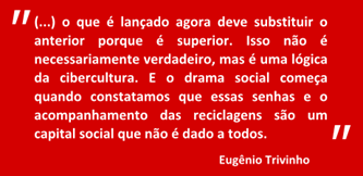 citação Eugênio Trivinho citação Eugênio Trivinho
