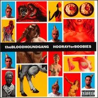 [The_Bloodhound_Gang_Hooray_for_Boobies[4].jpg]