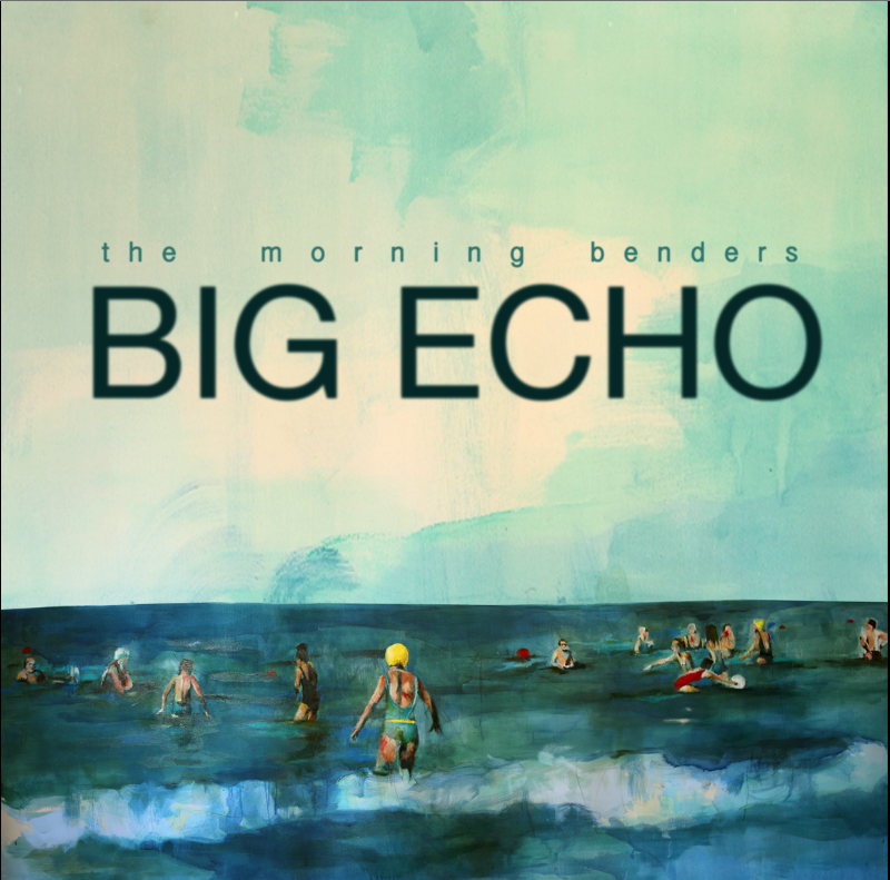 The Morning Benders Big Echo