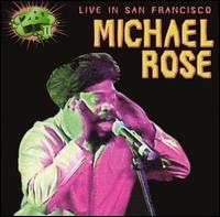 [Michael Rose - Live In San Francisco[3].jpg]