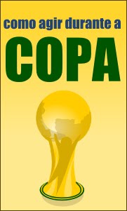 Como agir durante a copa